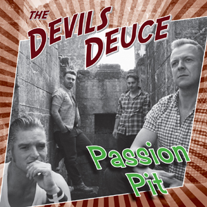 The Devils Deuce - Passion Pit