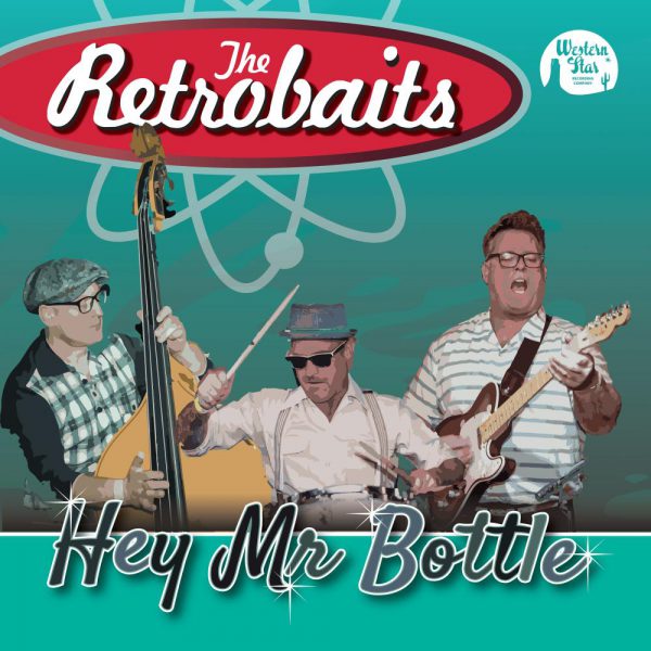 The Retrobaits - Hey Mr Bottle