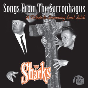 The Sharks - Songs From The Sarcophagus (A Tribute To Screaming Lord Sutch) 10-Inch Mini Album (Coloured Vinyl) Graveyard Postcard