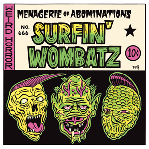 The Surfin' Wombatz - Menagerie Of Abominations Coloured