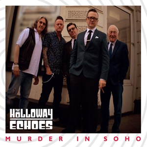 The Holloway Echoes - Murder In Soho 10-Inch Mini Album