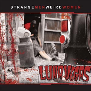 Luna Vegas - Strange Men Weird Women