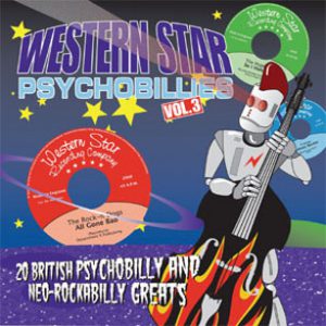 Various Artists  - Western Star Psychobillies Vol. 3