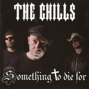 The Chills - Something To Die For