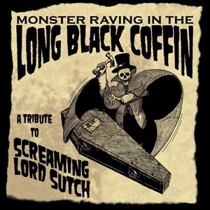 Various Artists  - Monster Raving In The Long Black Coffin: Tribute To Screaming Lord Sutch