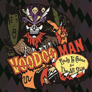 Rudy La Crioux & The All Stars - Voodoo Man