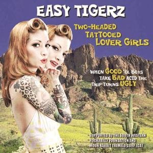 Easy Tigerz - Two Headed Tattooed Lover Girls