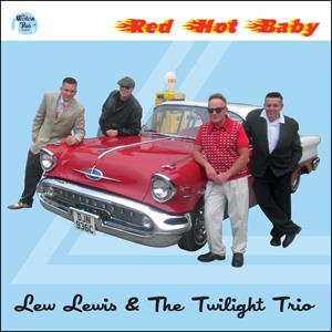 Lew Lewis & The Twilight Trio - Red Hot Baby