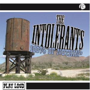 The Intolerants - 100% Of Nuthin'