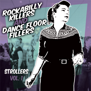 Various Artists  - Rockabilly Killers & Dancefloor Fillers Strollers Vol.1