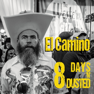 El Camino - 8 Days N Dusted