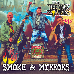 The Teenage Zombies - Smoke & Mirrors