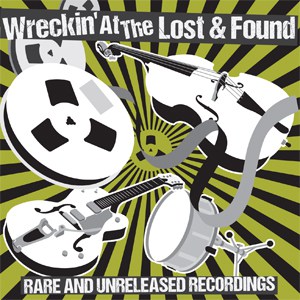 Various Artists  - Wreckin At The Lost & Found. Vol. 1