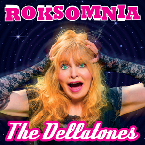 The Dellatones - Roksomnia CD Album