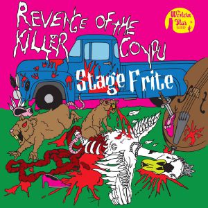 Stage Frite - Revenge Of The Killer Coypu CD Album