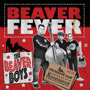 The Beaver Boys - Beaver Fever Coloured