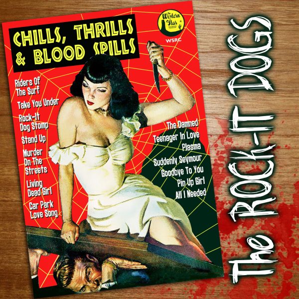 The Rock-It Dogs - Chills, Thrills & Blood Spills CD