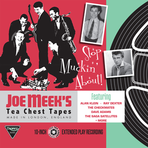 Stop Muckin' About! - Various Artists - Joe Meek's Tea Chest Tapes