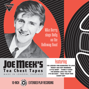 Mike Berry Sings Holly - Joe Meek's Tea Chest Tapes