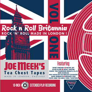 Rock 'n' Roll Britannia Vol. 1 - Various Artists - From Joe Meek's Tea Chest Tapes - 10" Mini LP