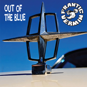 Out Of The Blue - Frantic Vermin - 10" coloured vinyl