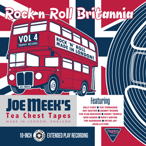 Rock n Roll Britannia Vol. 4 - V/A - From Joe Meek's Tea Chest Tapes