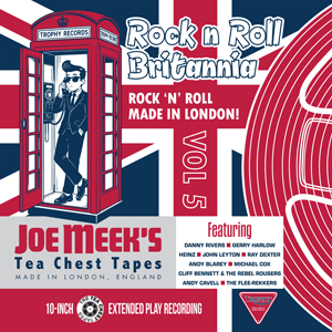 Rock n Roll Britannia Vol. 5 - Various Artists (Joe Meek's Tea Chest Tapes) 10" vinyl
