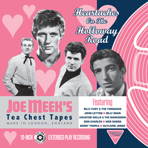 Heartaches On The Holloway Road - Various Artists (From Joe Meek's Tea Chest Tapes) 10" vinyl